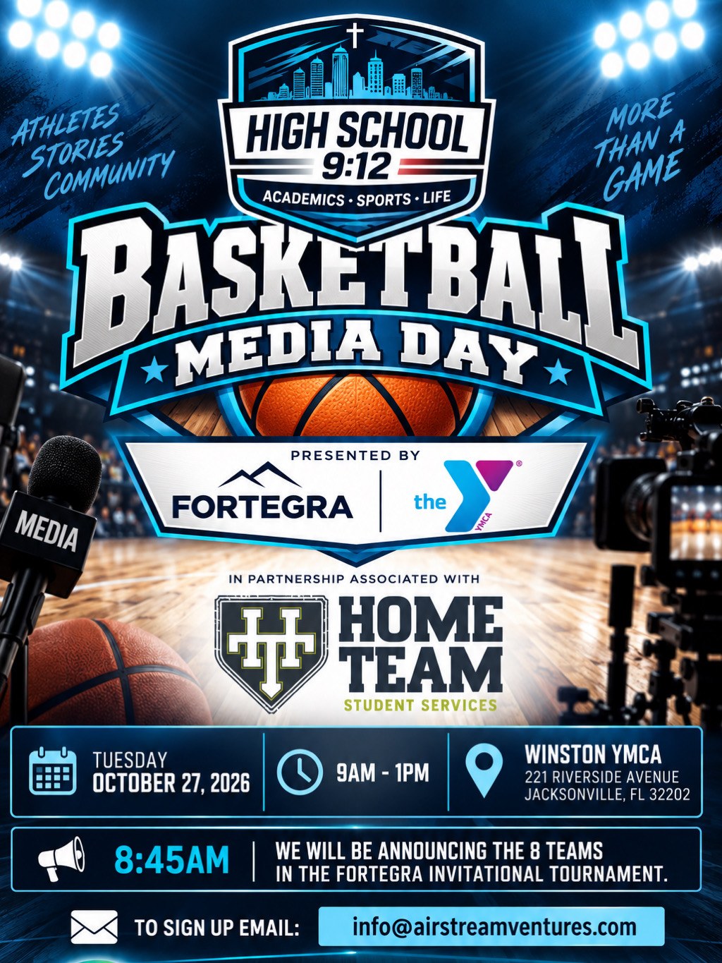 Basketball Media Day, Tuesday, October 27, 2026, 9 AM to 1 PM at the Winston YMCA, 221 Riverside Avenue, Jacksonville. The eight Fortegra Invitational teams will be announced at 8:45 AM. To sign up, email info@airstreamventures.com.